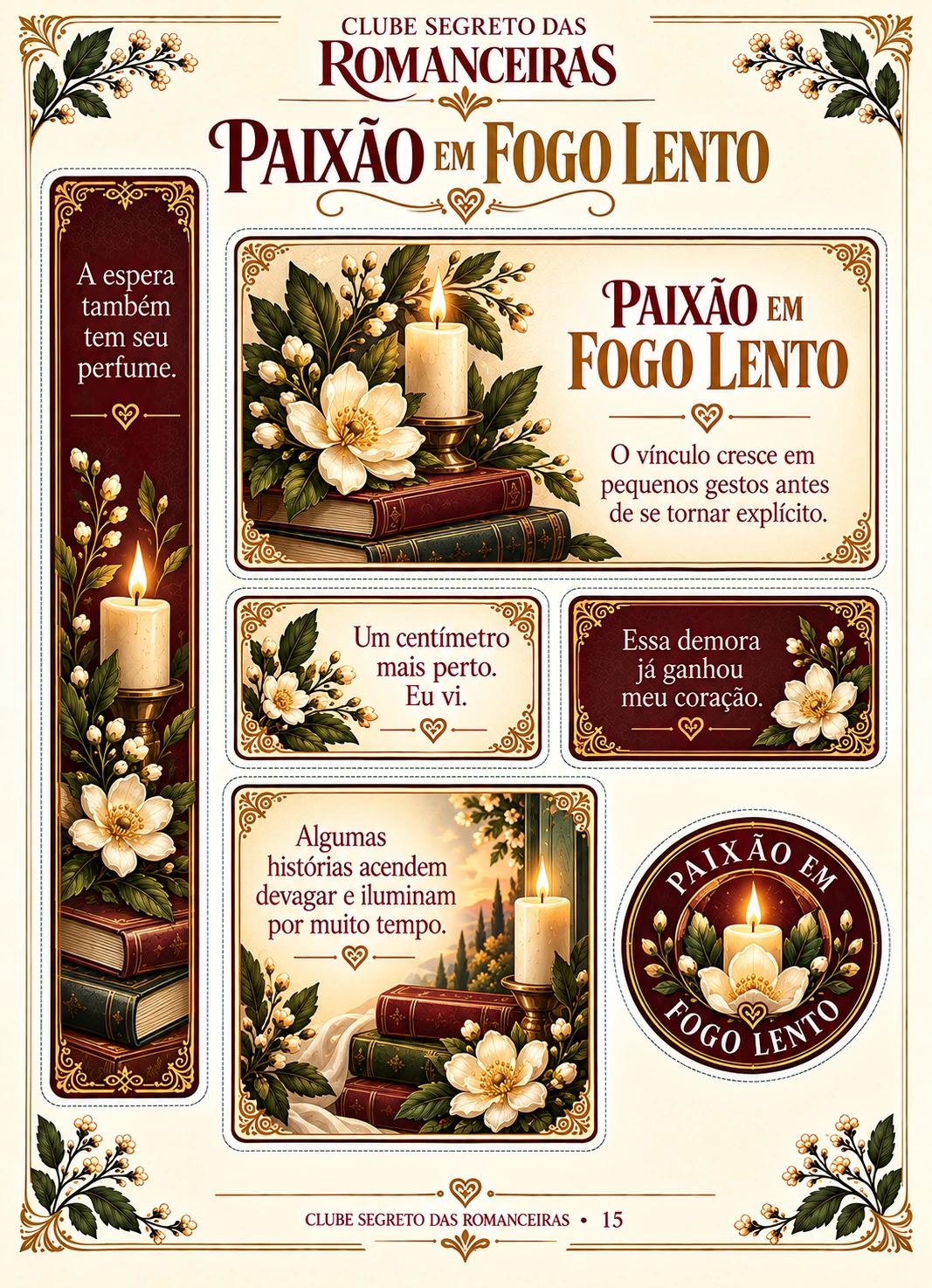 Clube Segreto das Romanceiras — Paixão em fogo lento